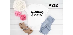 #212 Dinner Is Poured