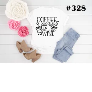 #328 Coffee, Too Early For Wine