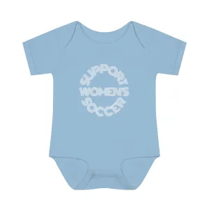 Support Women's Soccer Infant Baby Onesie
